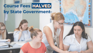 VET Fees halved by state government